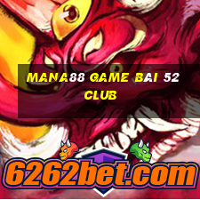 Mana88 Game Bài 52 Club