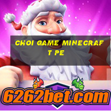 choi game minecraft pe