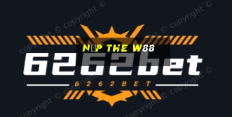 nạp the w88