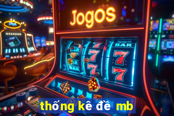 thống kê đề mb