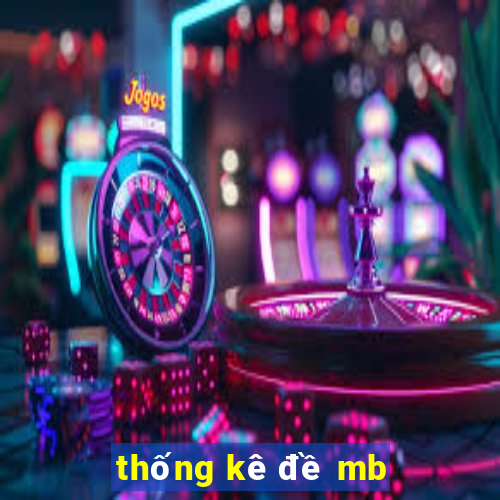 thống kê đề mb