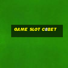 Game Slot C8bet