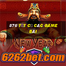 876 Tất cả các game bài