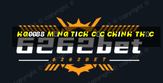 hg0088 Mạng tích cực chính thức