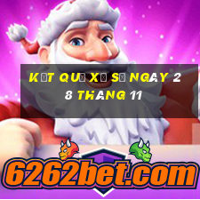 kết quả xổ số ngày 28 tháng 11