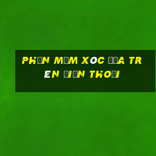 phần mềm xóc đĩa trên điện thoại