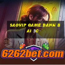 Saovip Game Danh Bai 3C