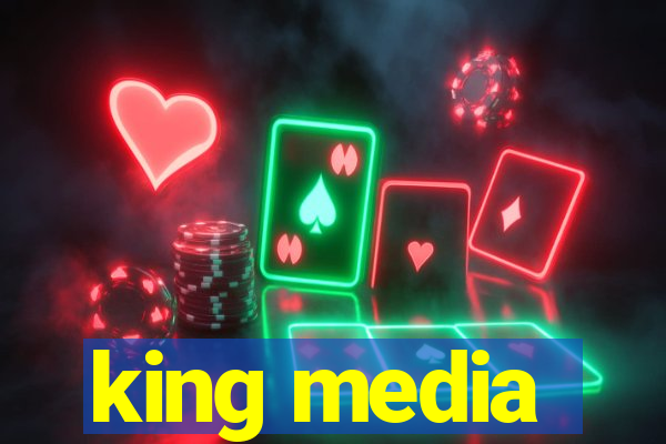 king media