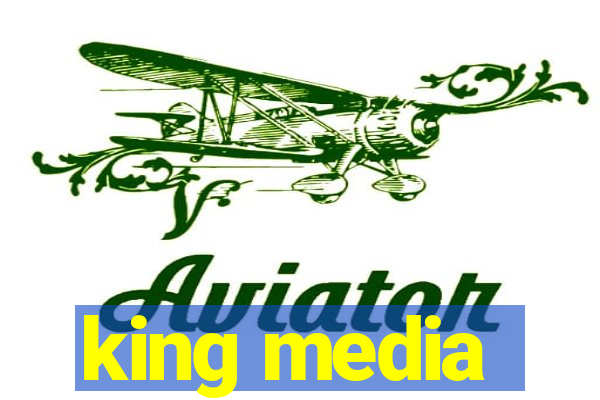 king media