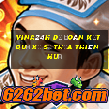 vina24h dự đoán kết quả xổ số thừa thiên huế