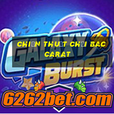 chiến thuật chơi baccarat