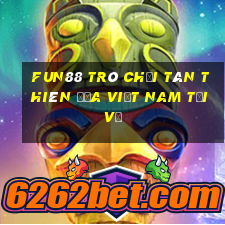 Fun88 trò chơi Tân Thiên Địa Việt nam Tải về