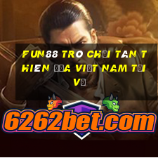 Fun88 trò chơi Tân Thiên Địa Việt nam Tải về