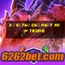 xổ số thứ chủ nhật miền trung