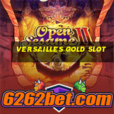 versailles gold slot