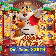 Dự đoán XSBTH ngày 25