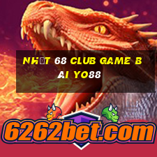 Nhất 68 Club Game Bài Yo88