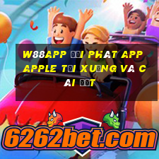 W88app đại phát app Apple Tải xuống và cài đặt