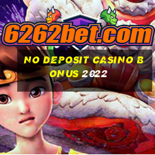 no deposit casino bonus 2022