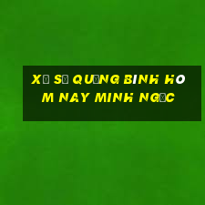 xổ số quảng bình hôm nay minh ngọc