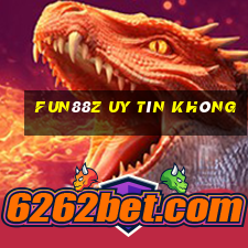 Fun88z Uy Tín Không