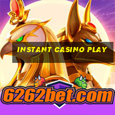 instant casino play