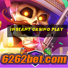 instant casino play