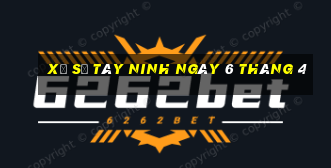 xổ số tây ninh ngày 6 tháng 4