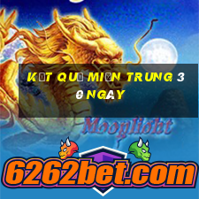 kết quả miền trung 30 ngày