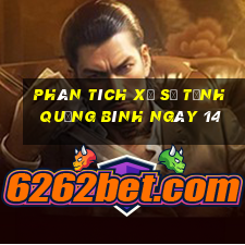 Phân tích Xổ Số Tỉnh Quảng Bình ngày 14