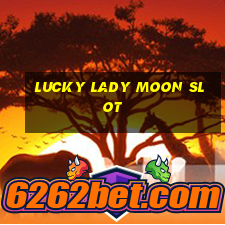 lucky lady moon slot