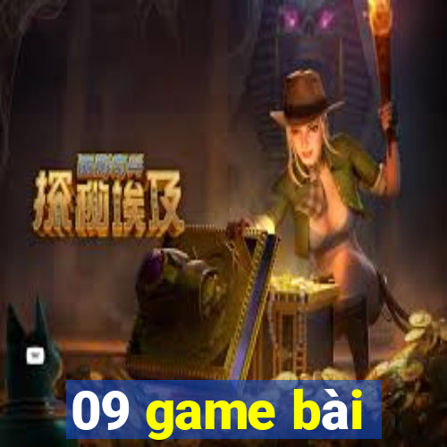 09 game bài