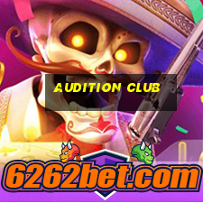 audition club