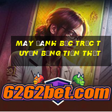 Máy đánh bạc trực tuyến bằng tiền thật