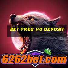 bet free no deposit