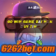 Go Win Game Bài Nổ Hũ Uy Tín