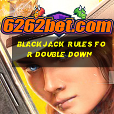 blackjack rules for double down