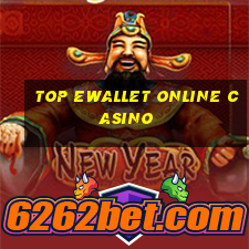 top ewallet online casino