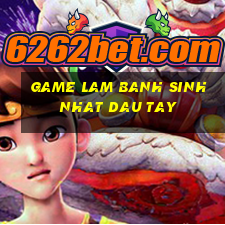 game lam banh sinh nhat dau tay