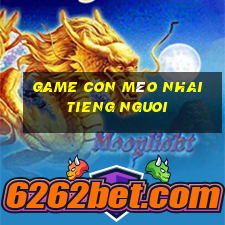 game con mèo nhai tieng nguoi