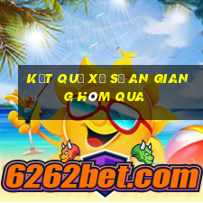 Kết quả xổ số an giang Hôm qua