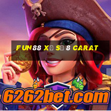 Fun88 xổ số 8 carat