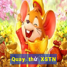 Quay thử XSTN Thứ 2