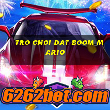 tro choi dat boom mario