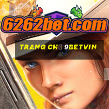 Trang Chủ 9betvin