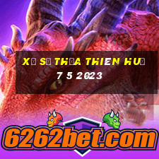 xổ số thừa thiên huế 7 5 2023