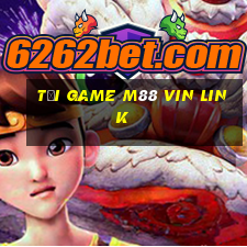 tải game m88 vin link