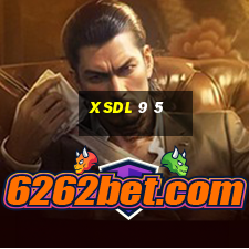 xsdl 9 5