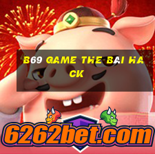 B69 Game The Bài Hack