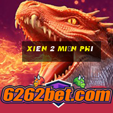 xiên 2 miễn phí